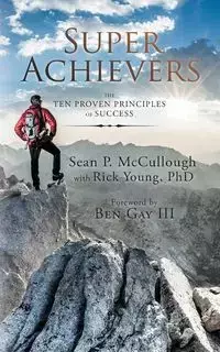 Super Achievers - McCullough Sean P.