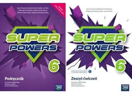 Super Powers 6 Podręcznik + ćwiczenia Nowa Era - Jayne Freeman-Zolotenki, Jonathan Hird