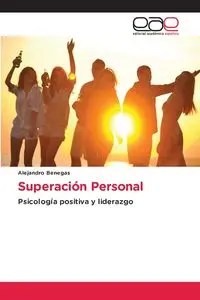 Superación Personal - Alejandro Benegas