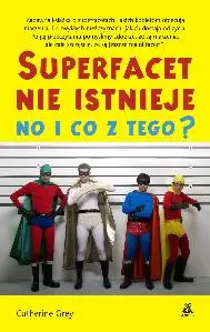 Superfacet nie istnieje no i co z tego - Catherine Grey