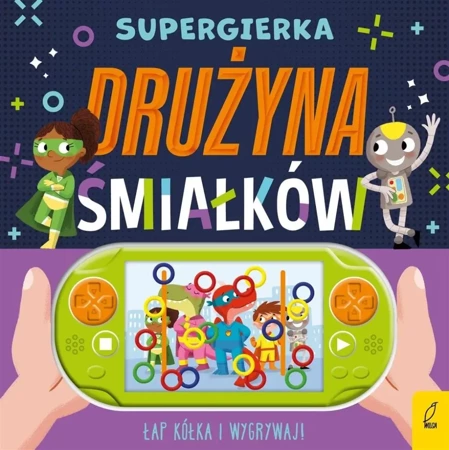 Supergierka. Drużyna śmiałków - praca zbiorowa