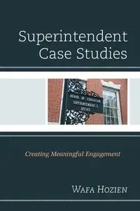 Superintendent Case Studies - Hozien Wafa