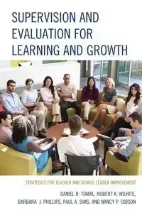 Supervision and Evaluation for Learning and Growth - Daniel R. Tomal