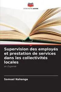 Supervision des employés et prestation de services dans les collectivités locales - SAMUEL NAHANGA