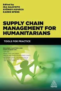 Supply Chain Management for Humanitarians - Kovacs Gyongyi