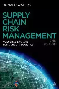 Supply Chain Risk Management 2nd ed - Donald Waters