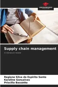 Supply chain management - Silva Santo do Espirito Regiane