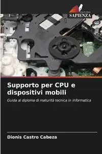 Supporto per CPU e dispositivi mobili - Castro Cabeza Dionis