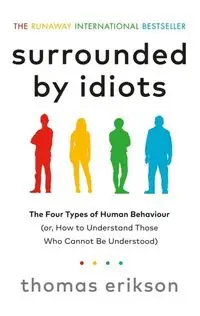 Surrounded by Idiots - Thomas Erikson