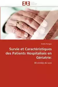 Survie et caractéristiques des patients hospitalisés en gériatrie - FRANGOS-E