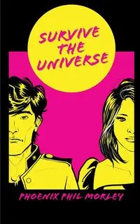 Survive The Universe - Phil Morley Phoenix