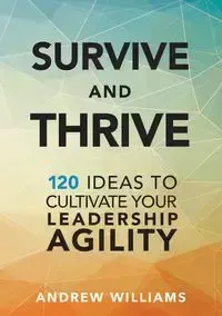 Survive and Thrive - Williams Andrew