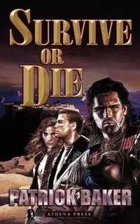 Survive or Die - Patrick Baker