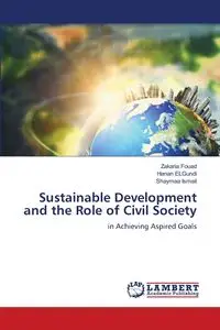 Sustainable Development and the Role of Civil Society - Fouad Zakaria