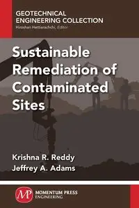 Sustainable Remediation of Contaminated Sites - Krishna Reddy