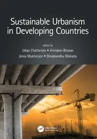 Sustainable Urbanism in Developing Countries - Chatterjee Uday