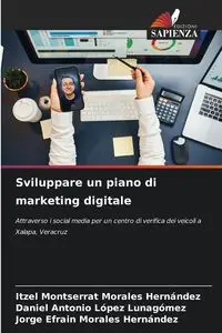 Sviluppare un piano di marketing digitale - Morales Hernández Itzel Montserrat