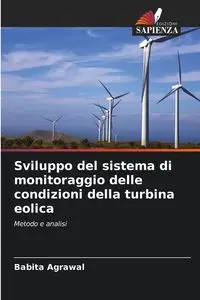 Sviluppo del sistema di monitoraggio delle condizioni della turbina eolica - Agrawal Babita