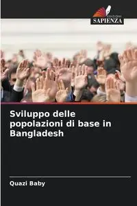 Sviluppo delle popolazioni di base in Bangladesh - Baby Quazi