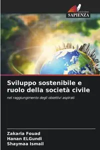 Sviluppo sostenibile e ruolo della società civile - Fouad Zakaria