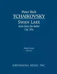 Swan Lake Suite, Op.20a - Peter Tchaikovsky Ilyich