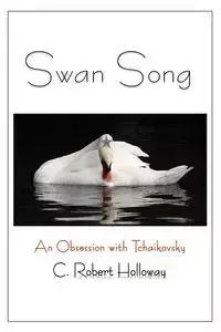 Swan Song - Robert Holloway C