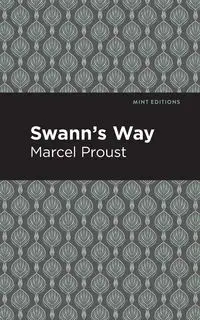 Swann's Way - Marcel Proust