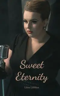 Sweet Eternity - Liblikas Liina