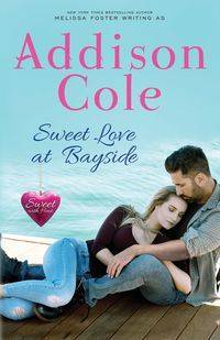 Sweet Love at Bayside - Cole Addison