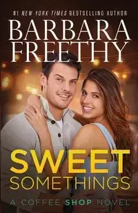 Sweet Somethings - Barbara Freethy