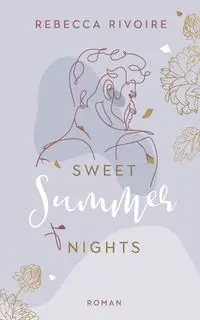 Sweet Summer Nights - Rebecca Rivoire