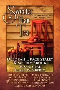 Sweeter Than Tea - Deborah Grace Staley