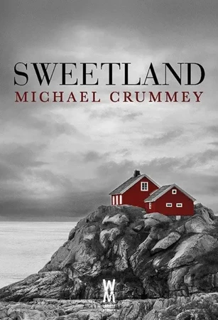 Sweetland w.2 - Michael Crummey