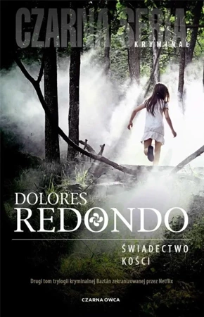 Świadectwo kości - Dolores Redondo