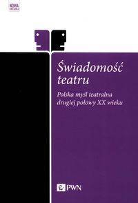 Świadomość teatru - Dudzik Wojciech