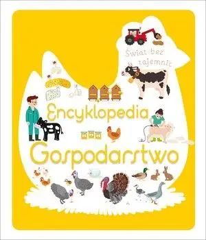 Świat bez tajemnic. Encyklopedia Gospodarstwo - praca zbiorowa