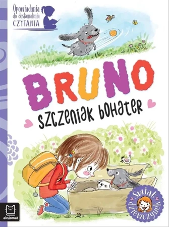 Świat dziewczynek. Bruno - szczeniak bohater - Agata Giełczyńska-Jonik