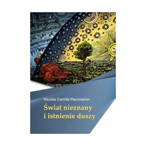 Świat nieznany i istnienie duszy - Nicolas Camille Flammarion