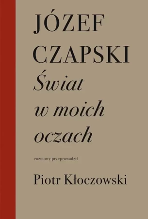 Świat w moich oczach - Józef Czapski