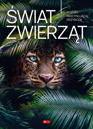 Świat zwierząt - Opracowanie zbiorowe