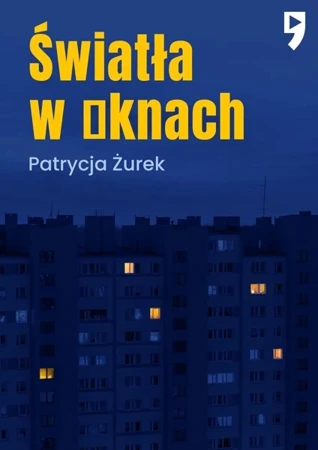 Światła w oknach - Patrycja Żurek