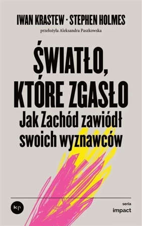 Światło, które zgasło - Iwan Krastew, Stephen Holmes