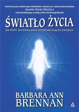 Światło życia - Barbara Ann Brennan