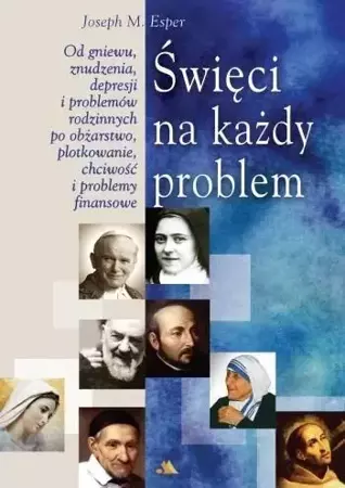 Święci na każdy problem - Joseph M. Esper