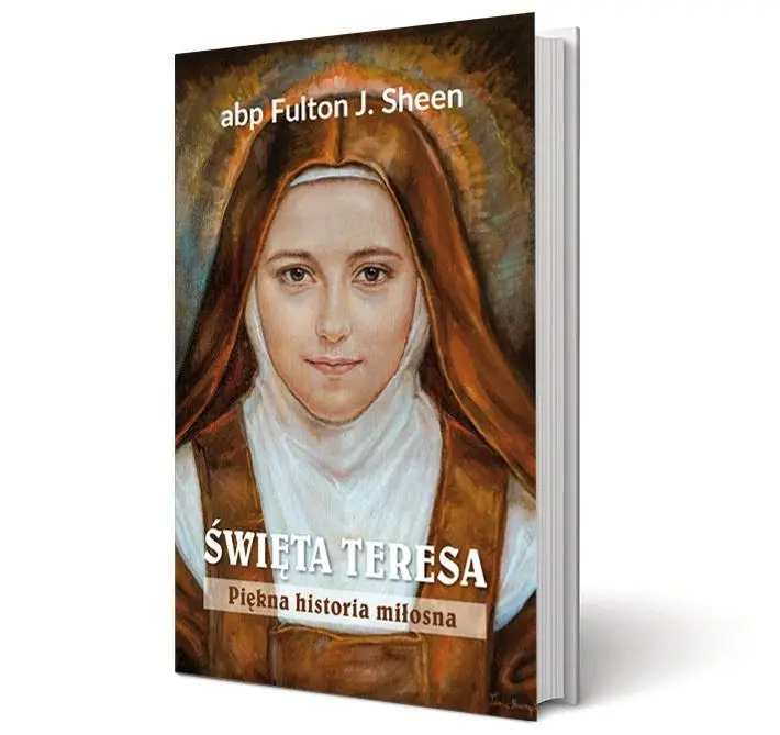 Święta Teresa - Fulton J. Sheen