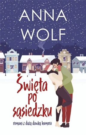 Święta po sąsiedzku - Anna Wolf