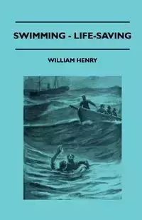 Swimming - Life-Saving - Henry William