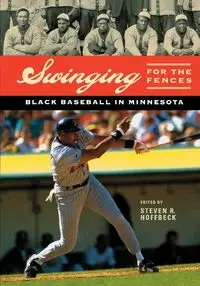 Swinging for the Fences - Hoffbeck Steven R.