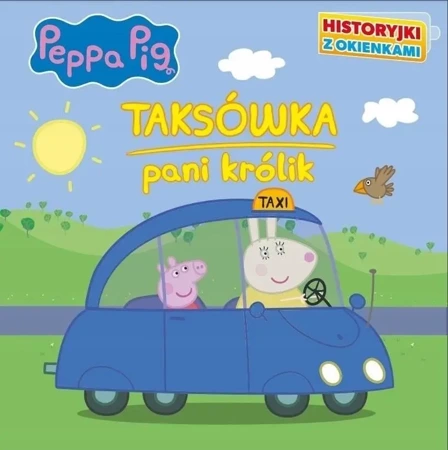 Świnka Peppa. Historyjki z okienkami. Taksówka... - praca zbiorowa