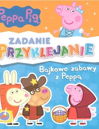 Świnka Peppa. Zadanie przyklejanie. Bajkowe zabawy - praca zbiorowa